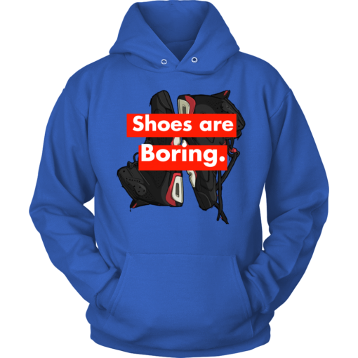 Unisex Hoodie / Royal Blue / S Shoes are Boring x J6 Retro Infrared Hoodie